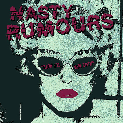 Nasty Rumours : Bloody hell… LP
